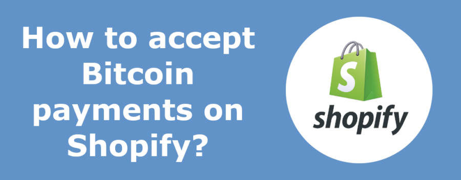 How to accept Bitcoin and Lightning payments on Shopify?