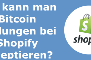 Wie kann man Bitcoin und Lightning Zahlungen bei Shopify akzeptieren?