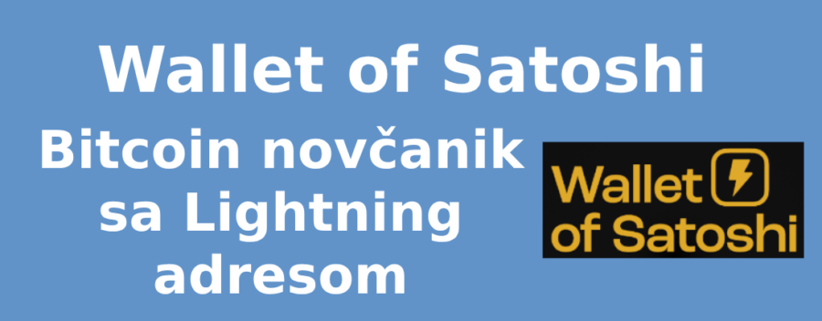 Wallet of Satoshi – Bitcoin novčanik sa Lightning adresom