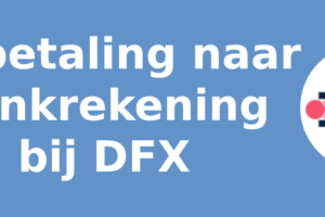 Uitbetaling naar bankrekening bij DFX