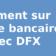 Paiement sur compte bancaire avec DFX