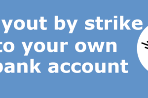 Payout by strike to your own bank account