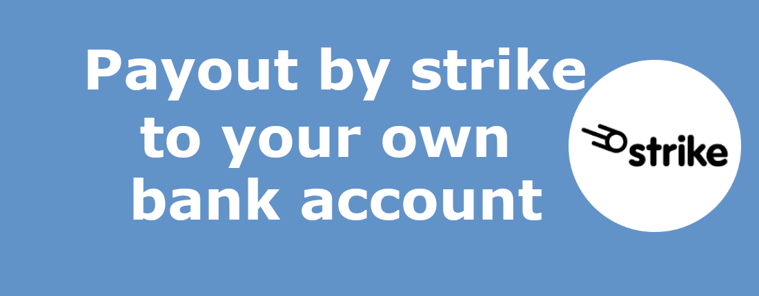 Payout by strike to your own bank account