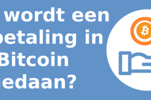 Hoe wordt een uitbetaling in Bitcoin gedaan?