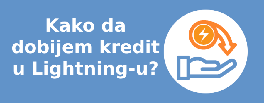 Lightning krediti - Kako da dobijem kredit u Lightning-u?