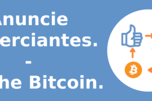 Anuncie comerciantes. Ganhe Bitcoin.