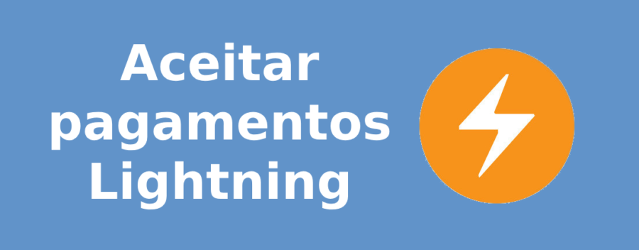 Aceitar pagamentos Lightning