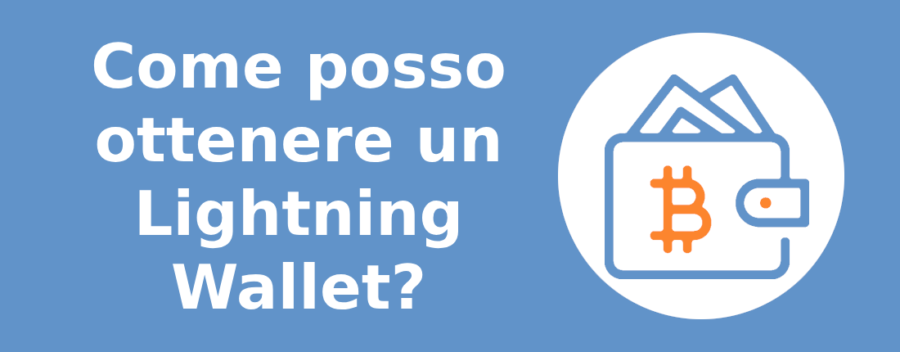 Come posso ottenere un Lightning Wallet?